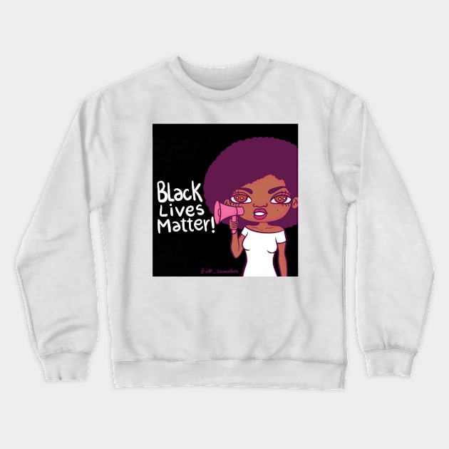 Black Lives Matter Crewneck Sweatshirt by @isedrawing